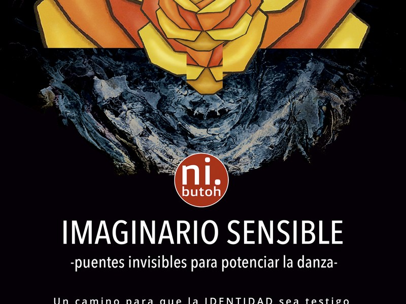 ni.butoh: IMAGINARIO SENSIBLE (MADRID:  4-5 junio&nbsp;2022)