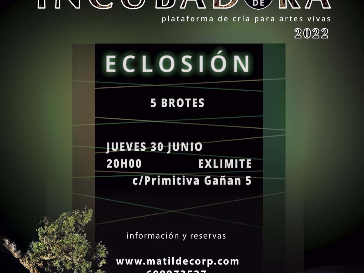 Eclosión INCUBADORA –&nbsp;JUN2022