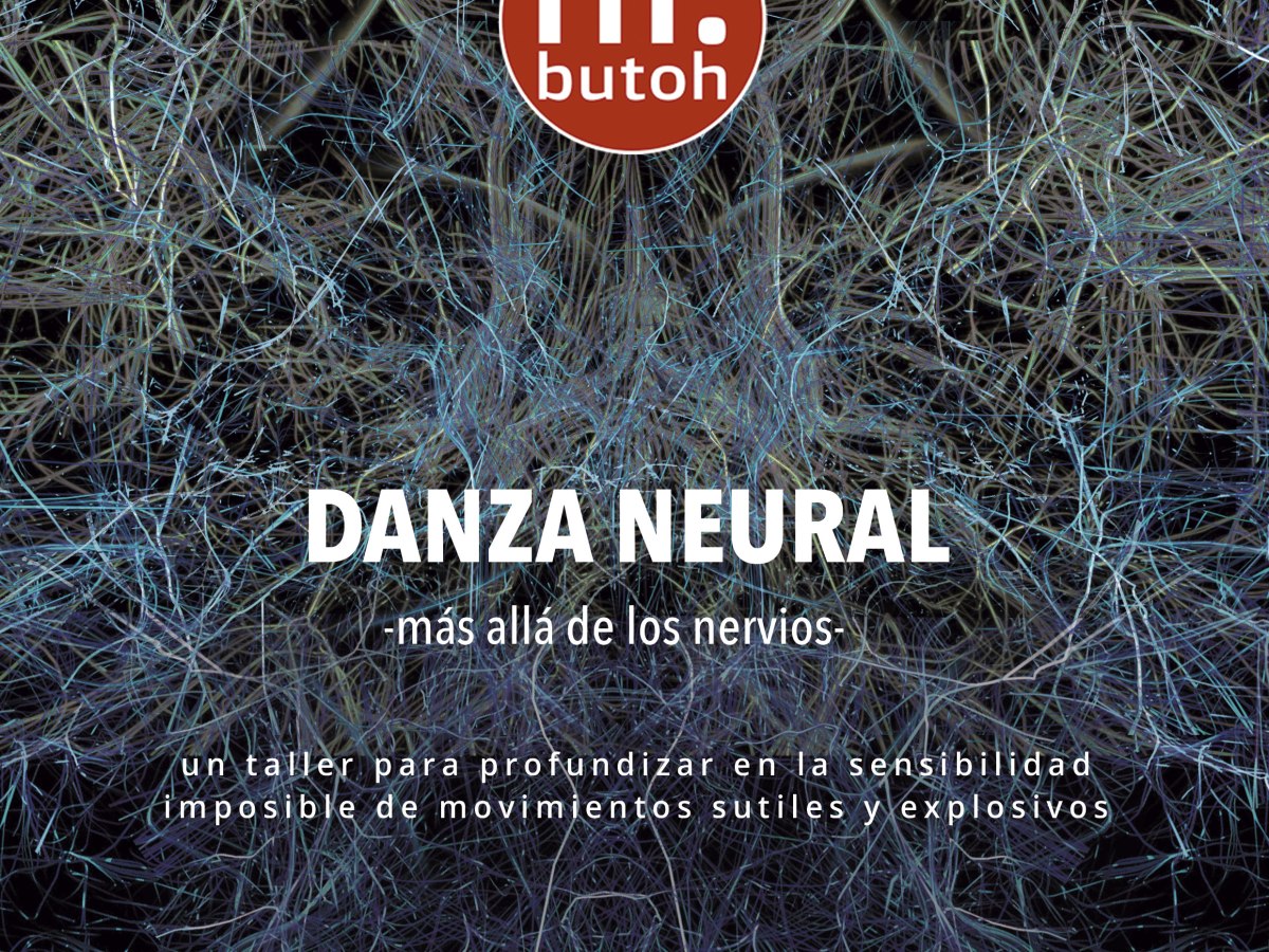 ni.butoh: DANZA NEURAL (MADRID:  13-14 MAY&nbsp;2023)