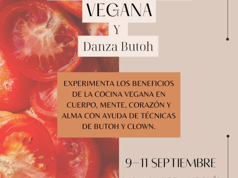 Retiro cocina vegana y danza butoh (ÁVILA 9-11&nbsp;SEP)