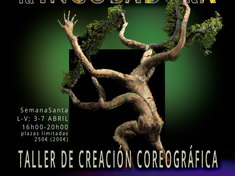 CREACIÓN COREOGRÁFICA (MADRID: 3-7 ABR&nbsp;2023)