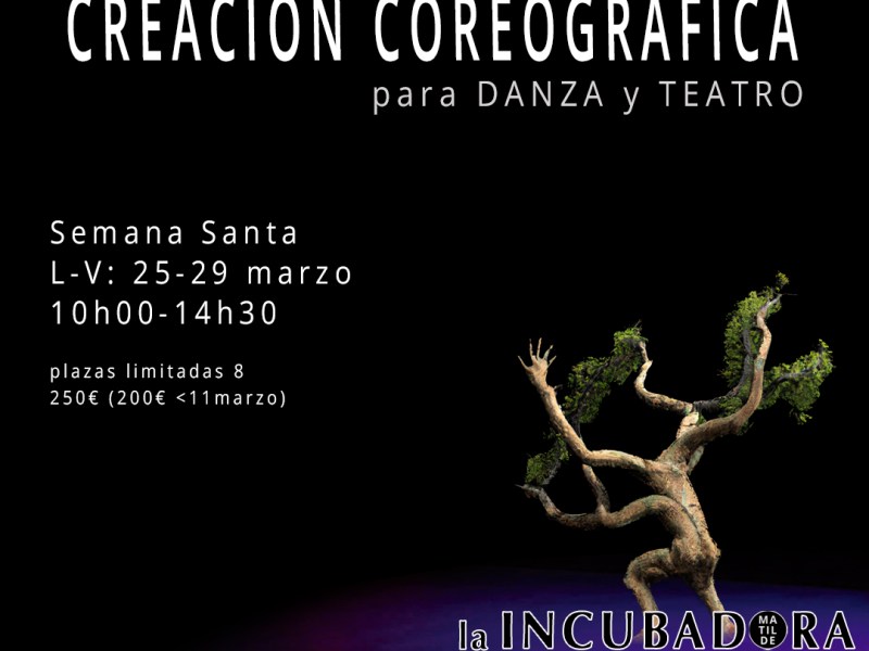 CREACIÓN COREOGRÁFICA (MADRID: Semana Santa 25-29 MAR&nbsp;2024)