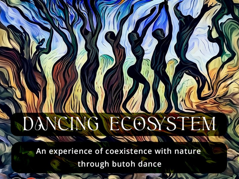 ni.butoh: DANCING ECOSYSTEM (AGO28-SEP4, SINTRA&nbsp;[PT])